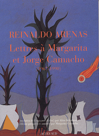 Reinaldo Arenas, Jorge Camacho, correspondance, littérature cubaine, le mois cubain
